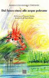 Toffanin dal fuoco etneo alle acque polesane